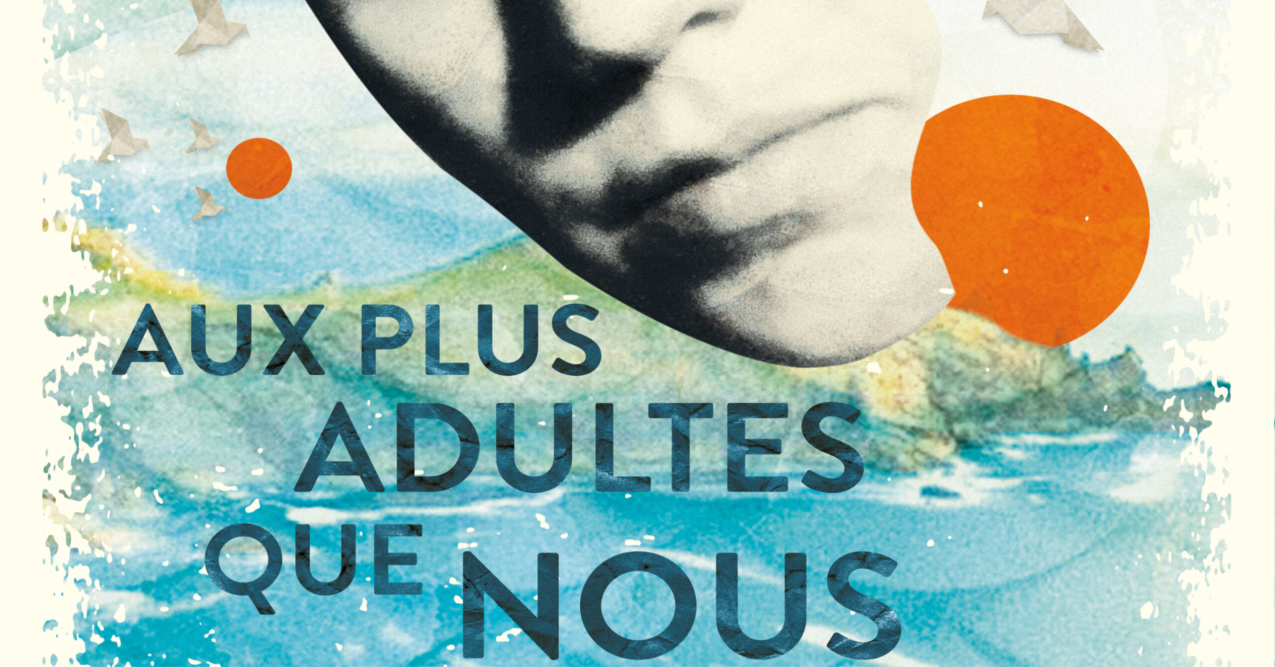 Visuel de l'événement « AUX PLUS ADULTES QUE NOUS »